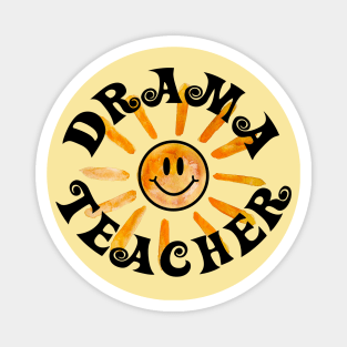 Drama Teacher Happy Face Sunshine Gift Magnet